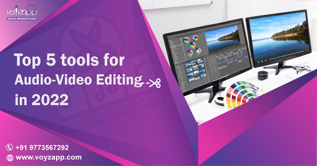 TOP+5+TOOLS+FOR+AUDIO-VIDEO+EDITING+IN+2022