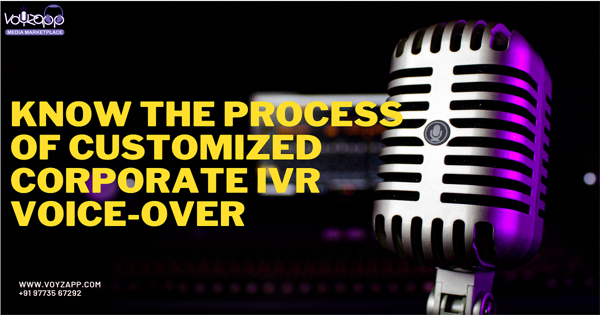 Customizing+Your+Corporate+IVR+voice+over+for+Personalization+of+Customer+Satisfaction